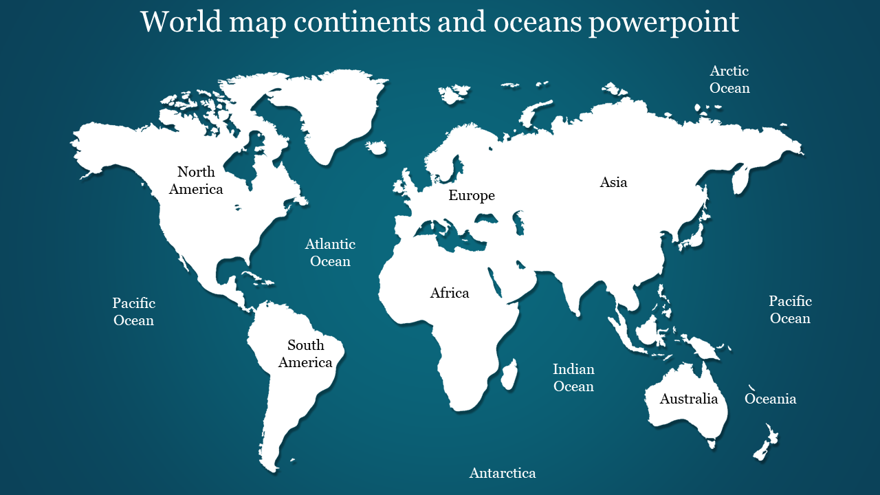 world map continents and oceans powerpoint